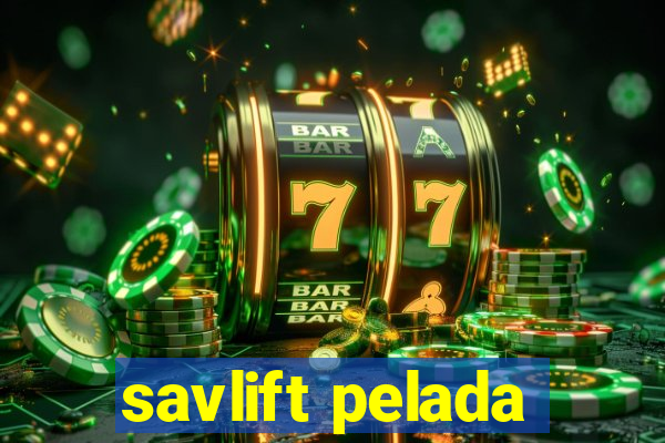 savlift pelada